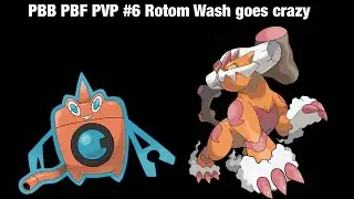 PBB PBF PVP #6 Rotom Wash goes crazy