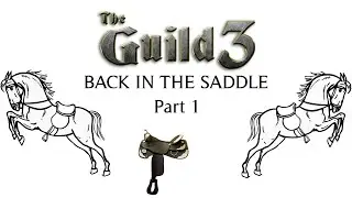 The Guild 3 (Impossible Difficulty) Back in the Saddle Part 1