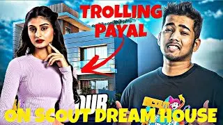 Kronten Payal Krutika Reacts on Scout House || Scout Trolling Payal 😂