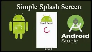 Creating a Simple Splash Screen in Android Studio | Android App Development Tutorial