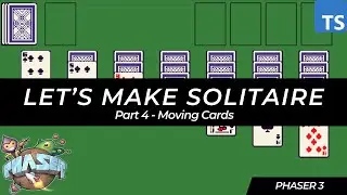Create Solitaire with Phaser 3 - Tutorial Series (Part 4)