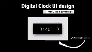 Digital Clock with Animated Progress-bar | HTML CSS & Vanilla Javascript 2021