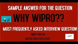 WHY WIPRO? || SAMPLE ANSWER TO THIS QUESTION || BATCH 2020/2021/2022