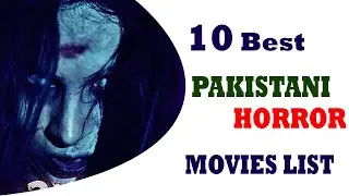 Top 10 Best Pakistani Horror Movies List | Supernatural Movies list | Suspense Movies List