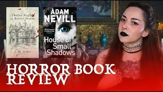 Horror Book Review - 12 Nights at Rotter House + House of Small Shadows - May 2022