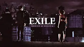 Bruce & Selina | Exile