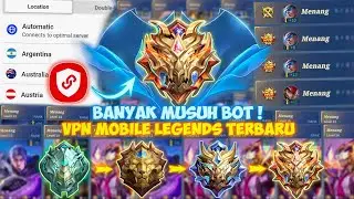 BANYAK MUSUH BOT!! CARA GAMPANG PUSH RANK DAPAT MUSUH BOT PAKAI VPN MOBILE LEGENDS TERBARU