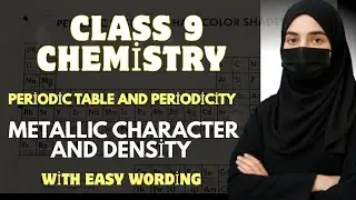 Class 9 Chemistry | New Book Chapter 8 Lecture 8 | Metallic Character & Reactivity⚙️ | Punjab Board