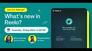 What's New in Reelo | July-September 2024 Roundup | Product Update Webinar