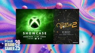 Pixdi Verano Gamer /Xbox Showcase - Transmisi&oacute;n simultanea