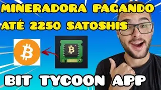 BIT TYCOON PAGANDO AT&Eacute; 2500 SATOSHIS POR DIA - BITTYCOON COMO FUNCIONA PARA GANHAR BITCOIN?