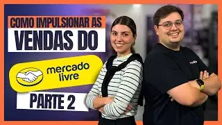 como IMPULSIONAR suas VENDAS no MERCADO LIVRE - PARTE 2 | Importando com Luiza - EU ME IMPORTO