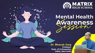 LIVE: Mental Health Awareness Session I By Dr. Bhavuk Garg I MHS Sikar