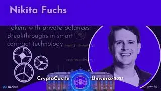 Nikita Fuchs Unveils Privacy-Pioneering Token Technology at CryptoCastle 2023