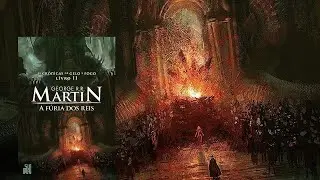 ❄️As Cr&ocirc;nicas de Gelo e Fogo | A F&uacute;ria dos Reis🤴| Volume 2 - Parte 1/4 🔥