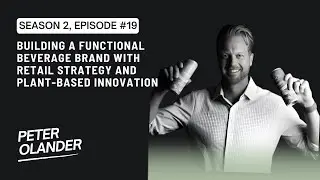 How Pete Olander Built a Functional Beverage Brand Without Outside Funding