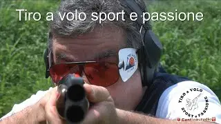 Tiro a volo Sport e Passione gara di domenica 11 giugno fossa olimpica video in multi camera