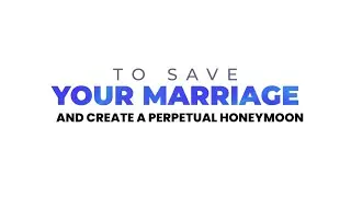 The Fastest & Easiest Way to Save Your Marriage