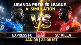 🔴 Express FC vs SC Villa | AI Simulation | Live Score | F&uacute;tbolStream360