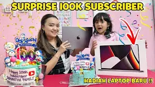 SURPRISE SAMANTHA FAMILY 100RIBU SUBSCIBER DAPET LAPTOP MACBOOK BARU ?? #viral #viralvideo