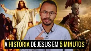 Uma breve HIST&Oacute;RIA sobre JESUS CRISTO em 5 MINUTOS!