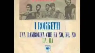 I Rokketti - Una bambolina che fa no, no, no (1966).flv