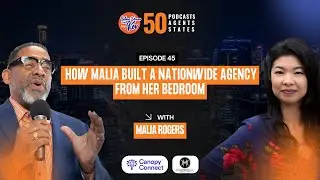 50 Agent, 50 Podcast || Malia Rogers
