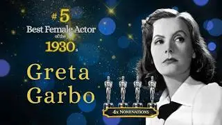 Грета Гарбо | №5 — Лучшие актрисы 1930-х годов