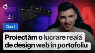 ZIUA 1: Proiectăm o lucrare reală de design web în portofoliu