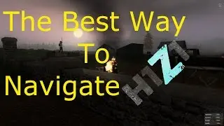H1Z1 Best Way To Navigate H1Z1 Map