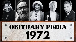 Famous Celebrities and People We Lost in 1972 - Obituary in 1972