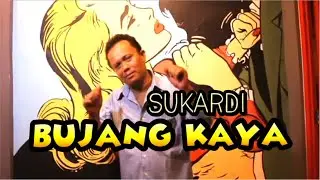 Sukardi - Bujang kaya