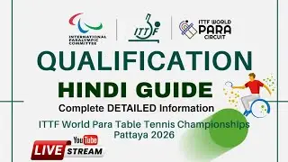 ITTF World Para Table Tennis Qualification Hindi Guide | Pattaya Thailand 2026 Complete Details