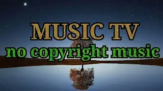 liqwyd...WORK IT OUT(MUSIC TV no copyright music)