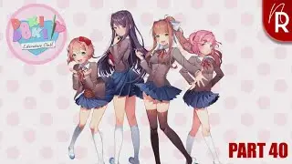 Doki Doki Literature Club Walkthrough Part 40 No Commentary