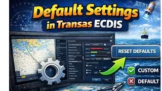 Transas ECDIS Default Settings Explained