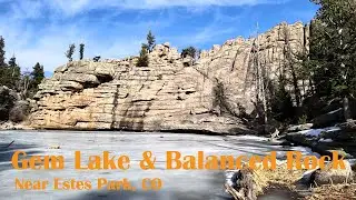 Beautiful Lake & Unique Rock Formations | Gem Lake Trail to Balanced Rock | Near Estes Park Colorado