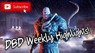 DBD Weekly Highlights Montage (Part 2)!!!