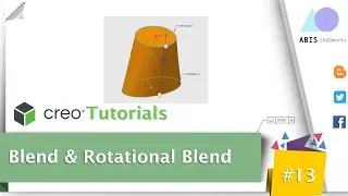 #13 Creo Tutorials  | Blend and Rotational Blend Features | ABIS CADDworks