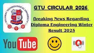 Gtu Exam News Today | Gtu Circular | Gtu diploma news | Gtu diploma result 2026