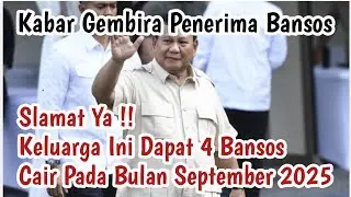 Keluarga Ini Dapat 4 Bansos Sekaligus Cair September 2025 Cek Disini
