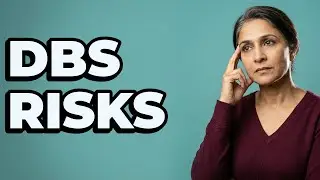 What Are The Potential Side Effects Of DBS Surgery?