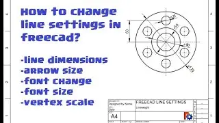 How to Change Line Dimensions and Arrow Size in FreeCAD Techdraw Workbench?