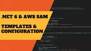 Шаблоны SAM, структура функции AWS Lambda и параметры конфигурации с .NET 6