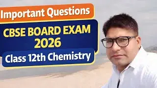 PYQ | Important Questions | CBSE Board Exam 2026 | Haloalkanes Haloarenes | Alcohol Phenol Ether |12