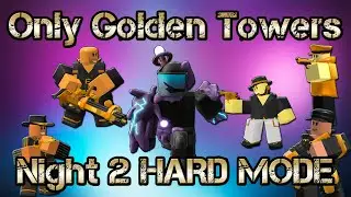 Only Golden Towers Night 1 HARD MODE Roblox Tower Defense Simulator