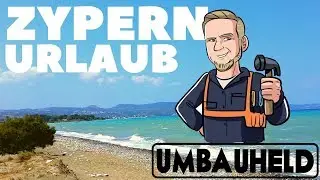 Zypern   Urlaub   Umbauheld