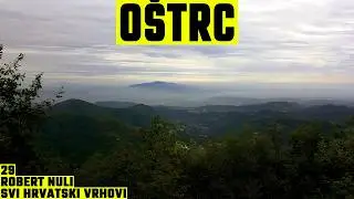 Oštrc, Samoborsko gorje, 752m - planinarenje [29. VRH iz serijala SVI HRVATSKI VRHOVI]