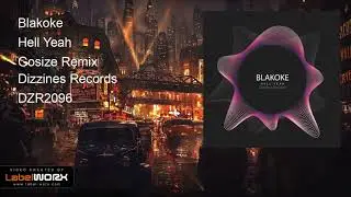 Blakoke - Hell Yeah (Gosize Remix)