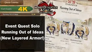 MHR Sunbreak Event Quest Solo - Running Out of Ideas (New Layered Armor!)